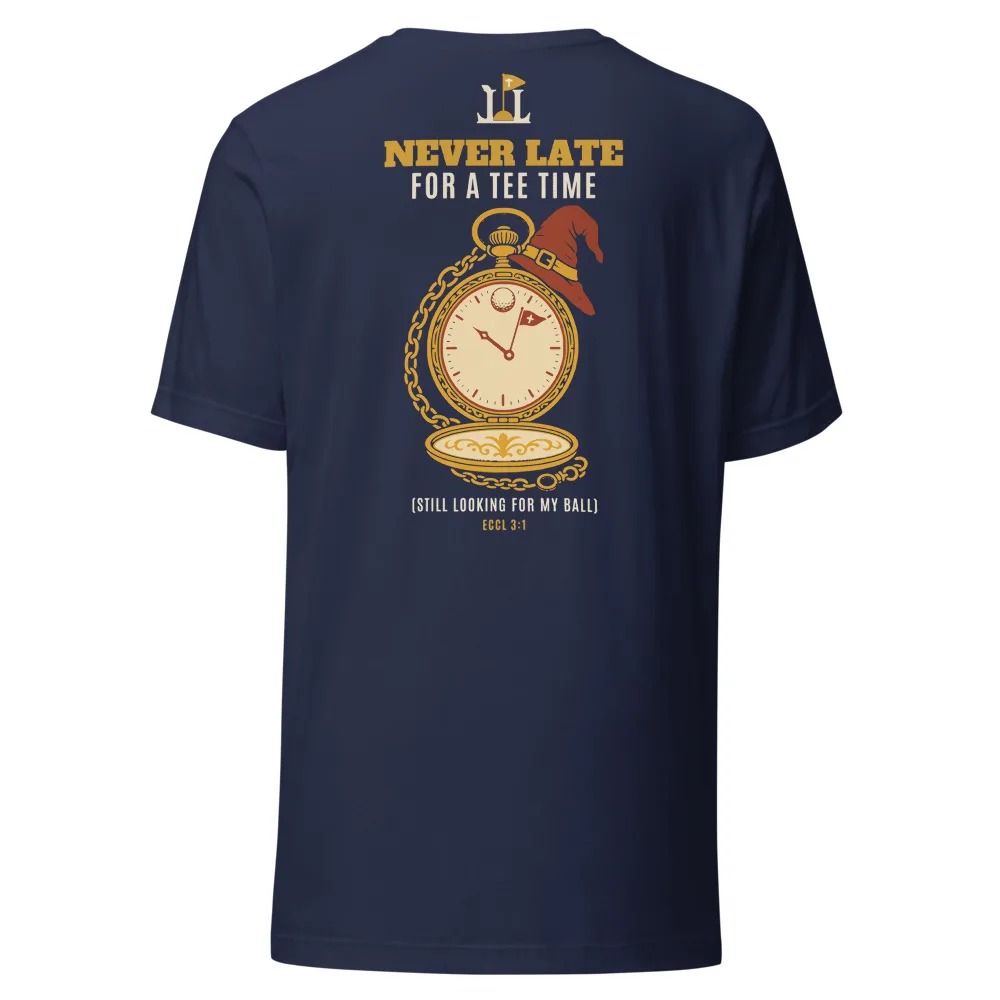 A Wizard Is Never Late for His Tee Time Tee from Links & Light