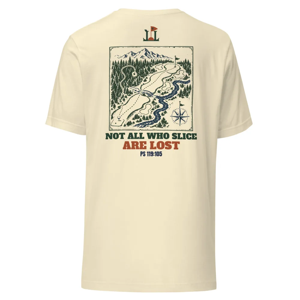 Not All Who Slice Are Lost Tee, Back